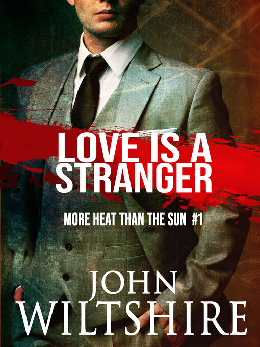 Title details for Love is a Stranger by John Wiltshire - Available